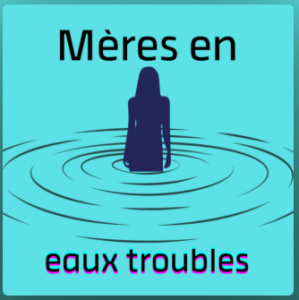 miniature du document Podcast Mères en eaux troubles